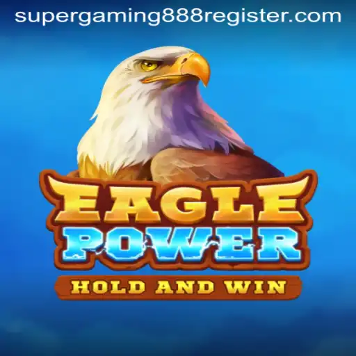 Unleashing the Power of Wings: Discover EaglePower with SuperGaming888